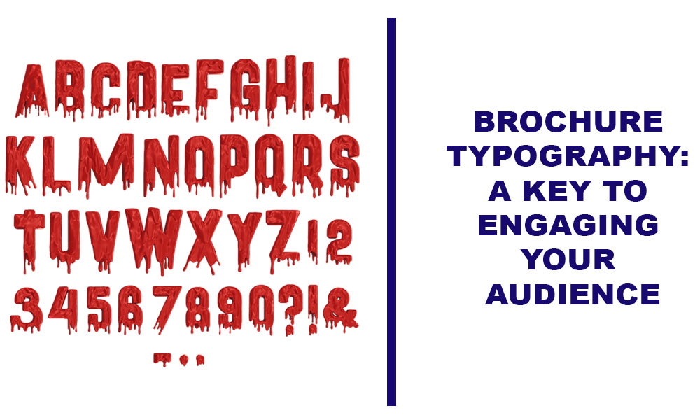 Brochure-Typography-A-Key-to Engaging-Your-Audience